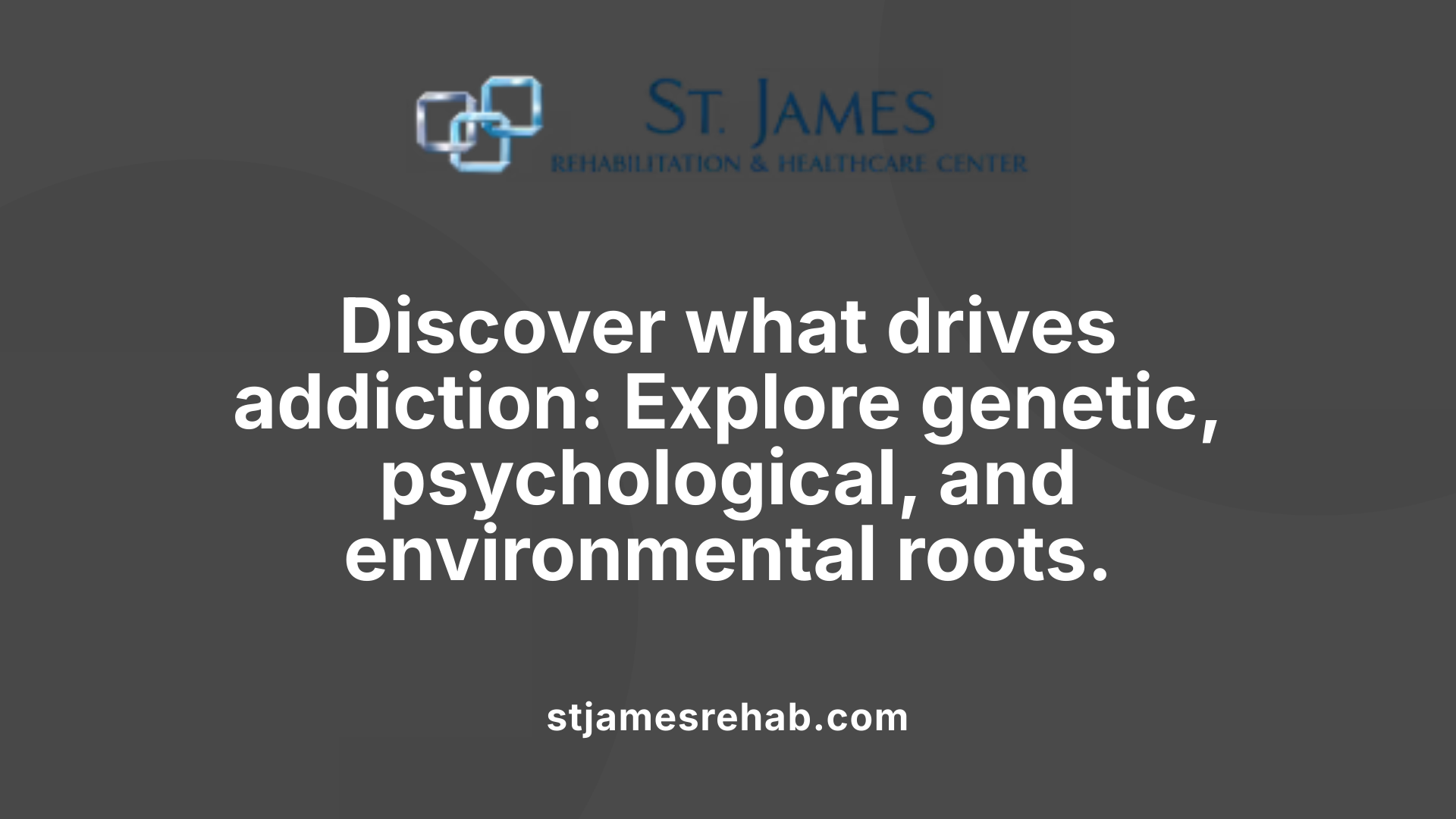 Discover what drives addiction: Explore genetic, psychological, and environmental roots.