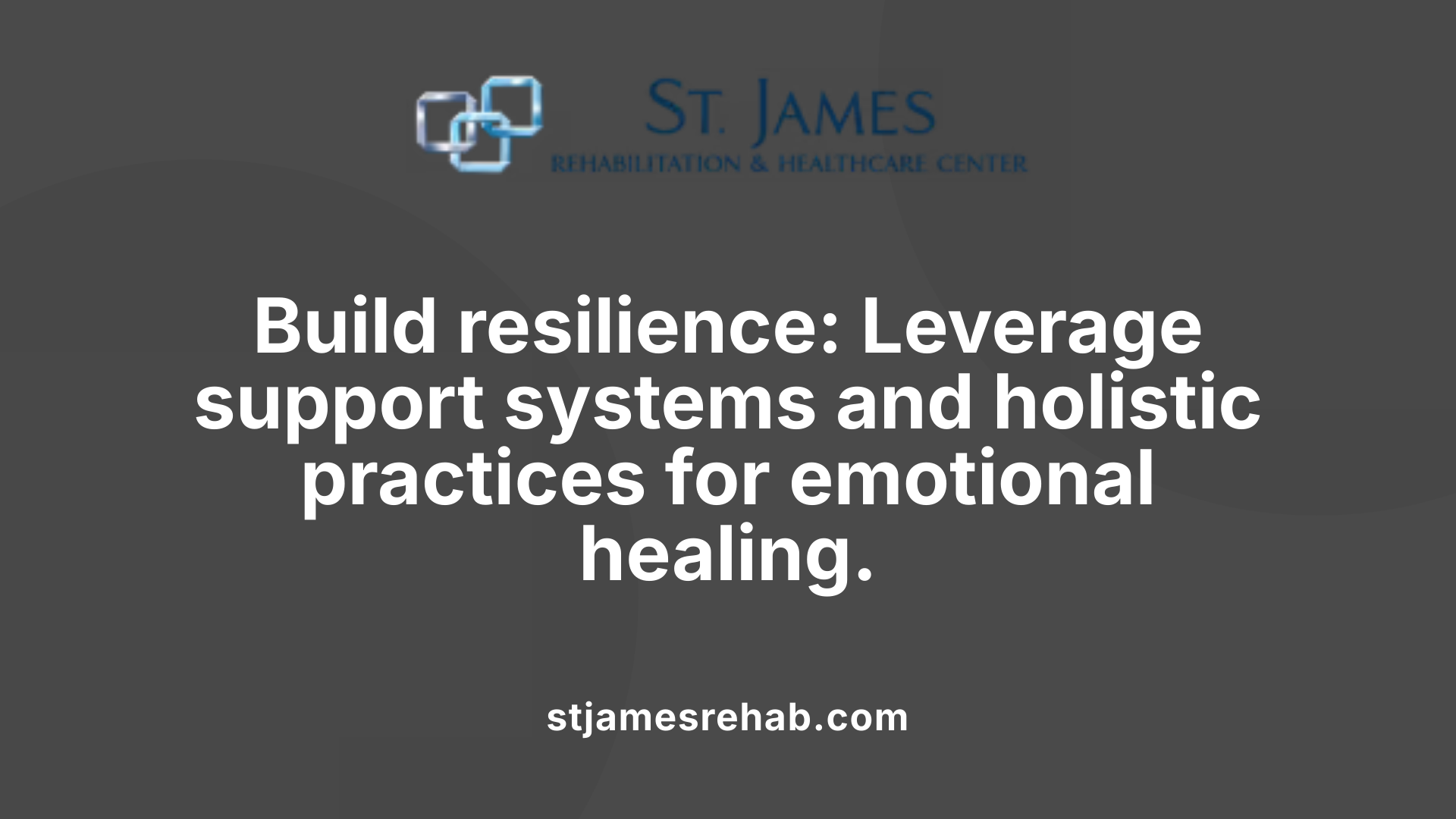 Build resilience: Leverage support systems and holistic practices for emotional healing.