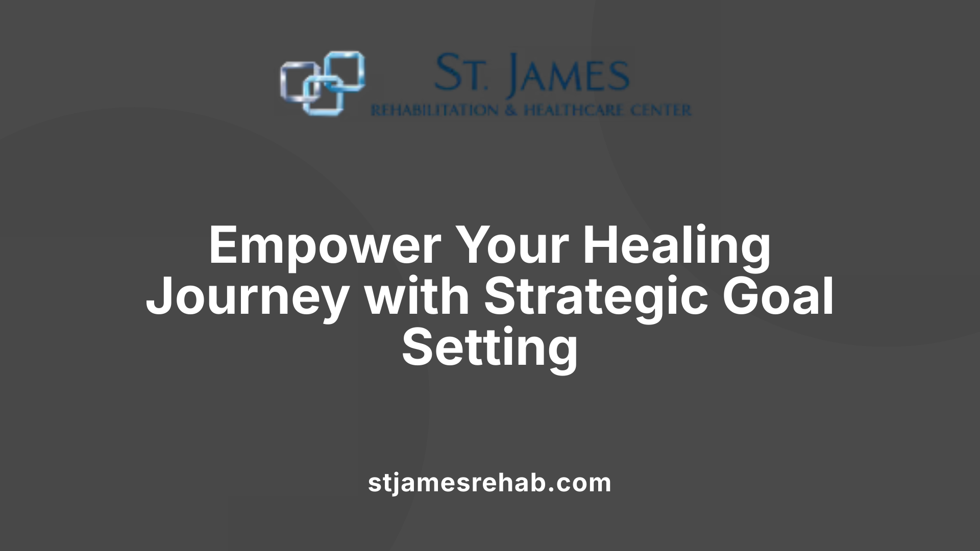Empower Your Healing Journey with Strategic Goal Setting
