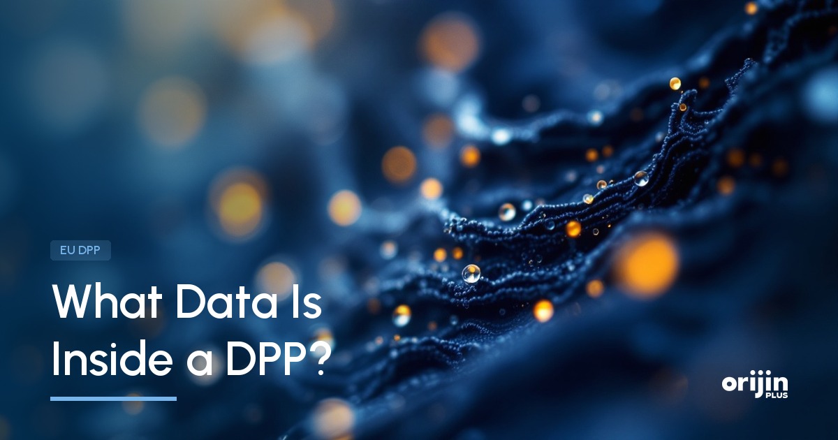 What data goes inside a Digital Product Passport, Digital Product Passport, Orijin Plus