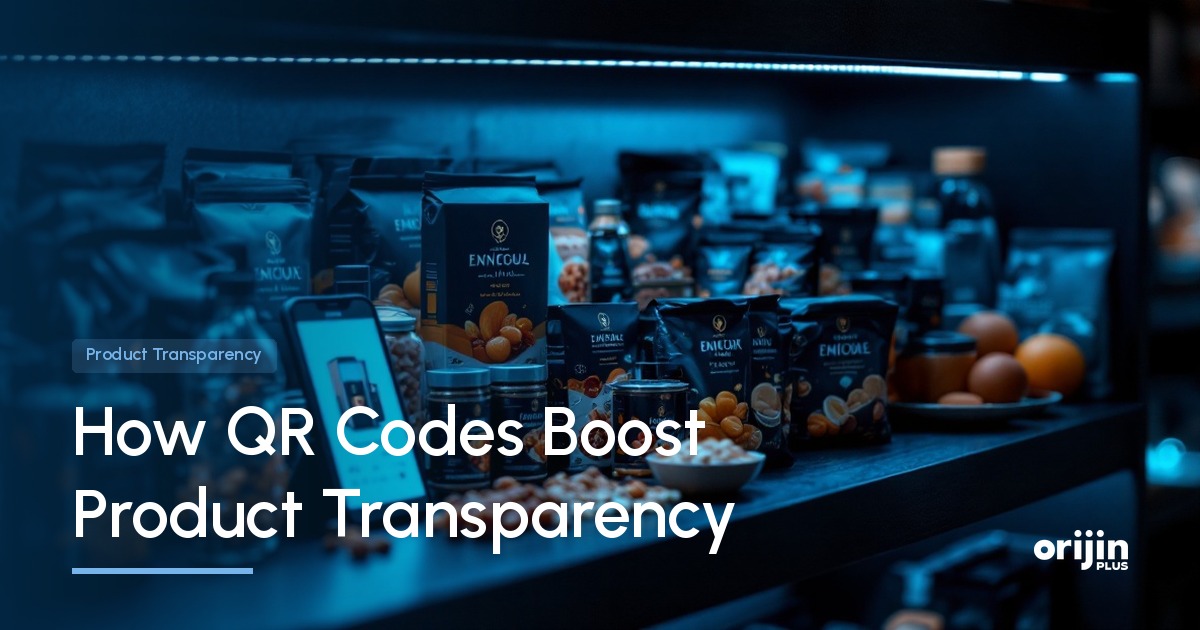 QR codes for product transparency, Product Transparency, Orijin Plus
