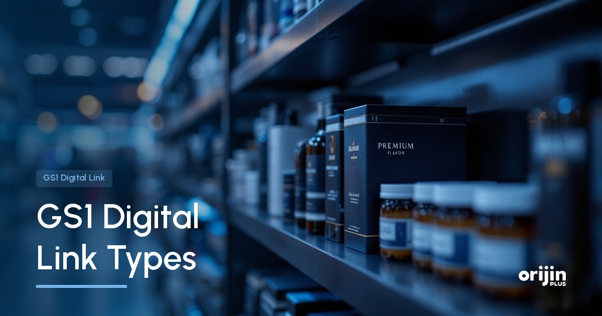 GS1 Digital Link link types explained, GS1 Sunrise 2027, Orijin Plus