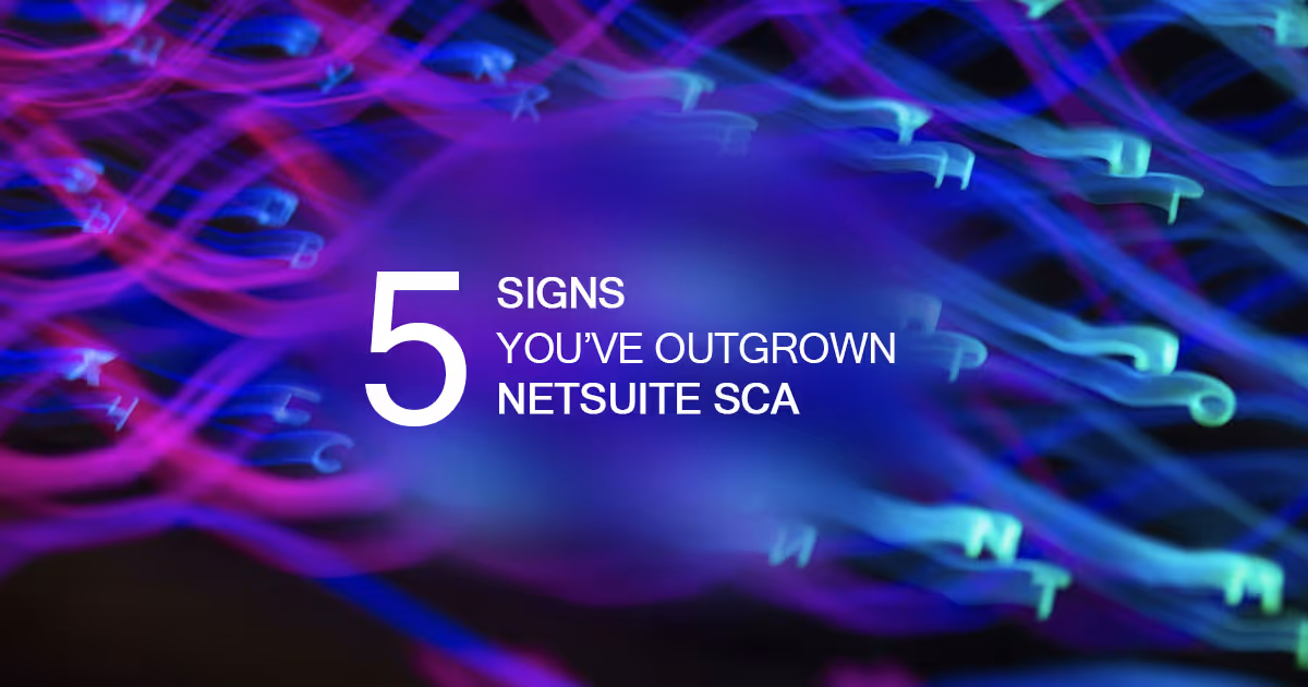 5 Signs You've Outgrown NetSuite SCA for Your eCommerce Needs