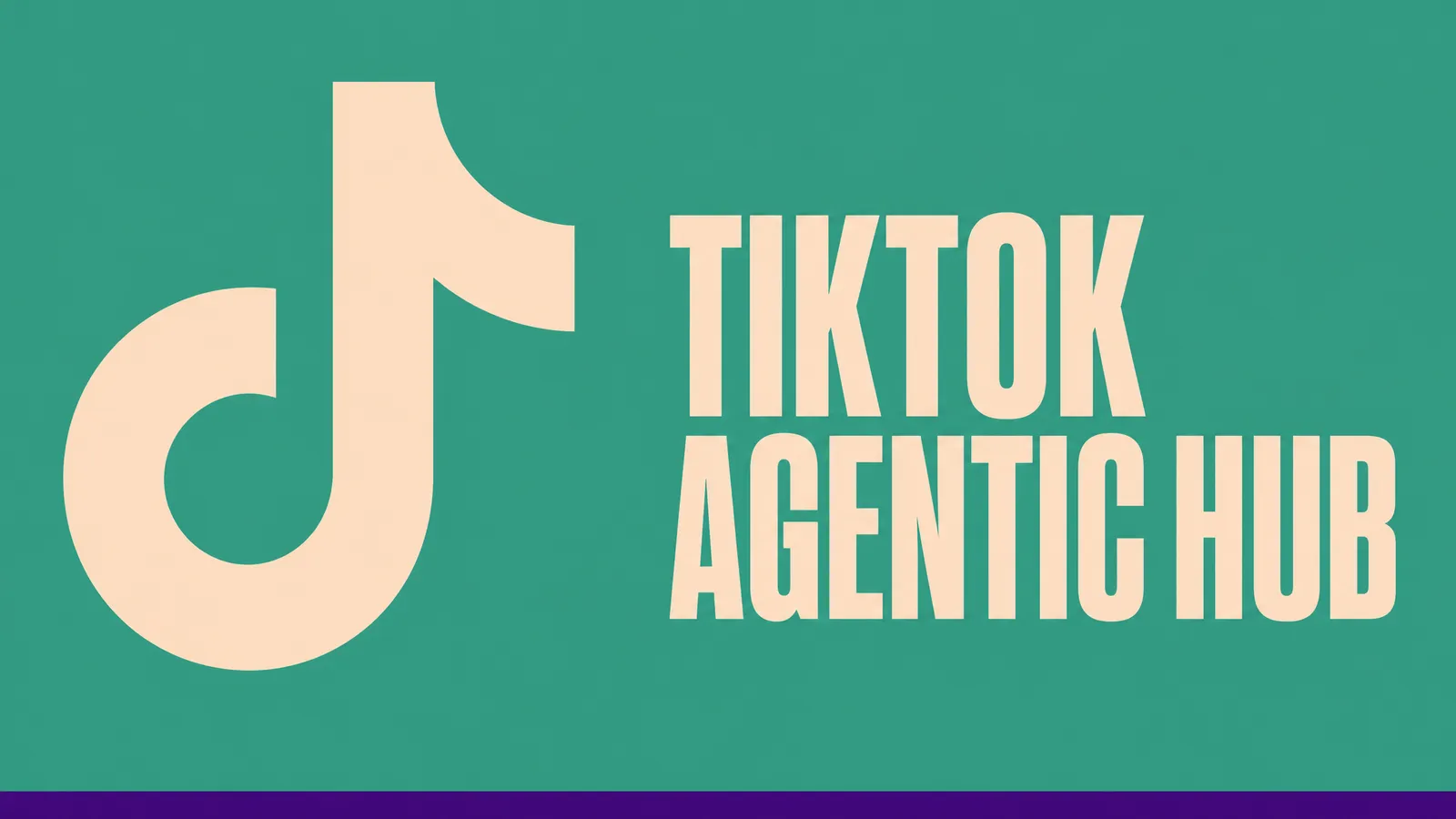 TikTok Launches Agentic Hub to Automate Ad Campaign Tasks