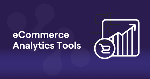 eCommerce Analytics Tools: The Complete Guide for 2026