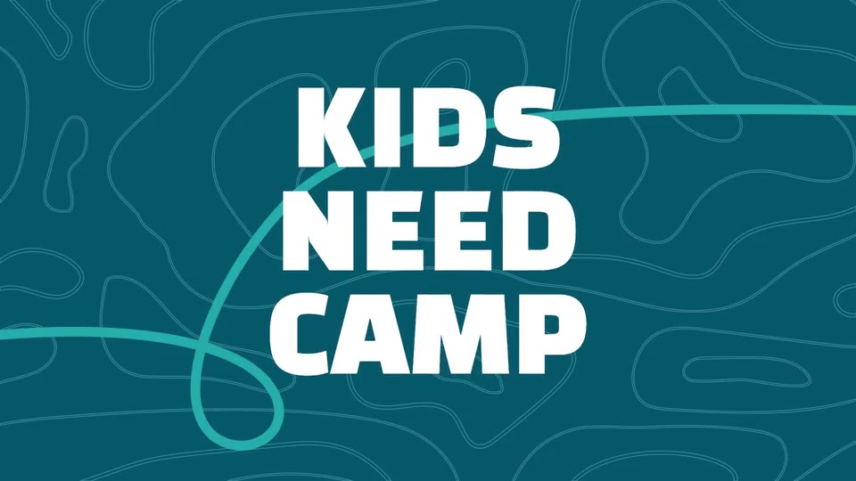 Kids need camp