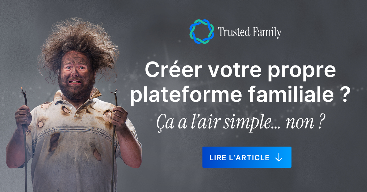 Vous pensez créer votre propre plateforme familiale ? Oui, c’est possible… mais est-ce une bonne idée ?