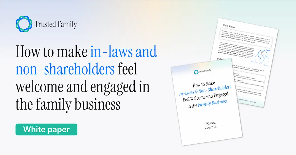 How to Make In-Laws & Non-Shareholders Feel Welcome and Engaged in the Family Business
