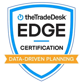 The Trade Desk EDGE Certification badge with Data-Driven Planning banner.