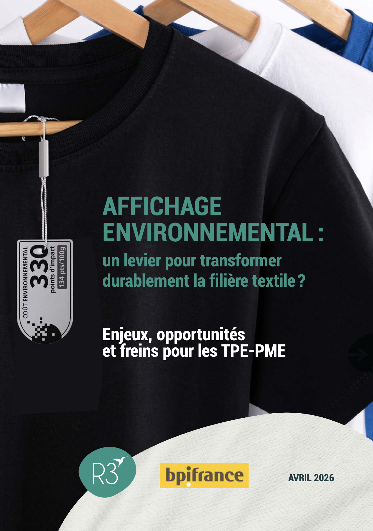 Couverture de l'étude Affichage environnemental : un levier pour transformer durablement la filière textile - R3 et Bpifrance