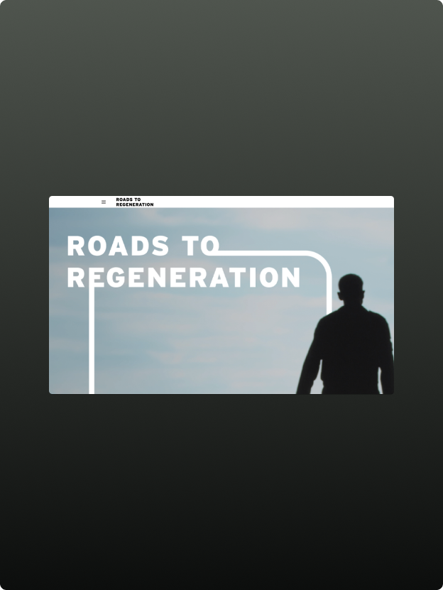 Roads to Regeneration