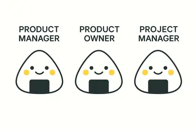 product manager product owner project manager onigiris from product people