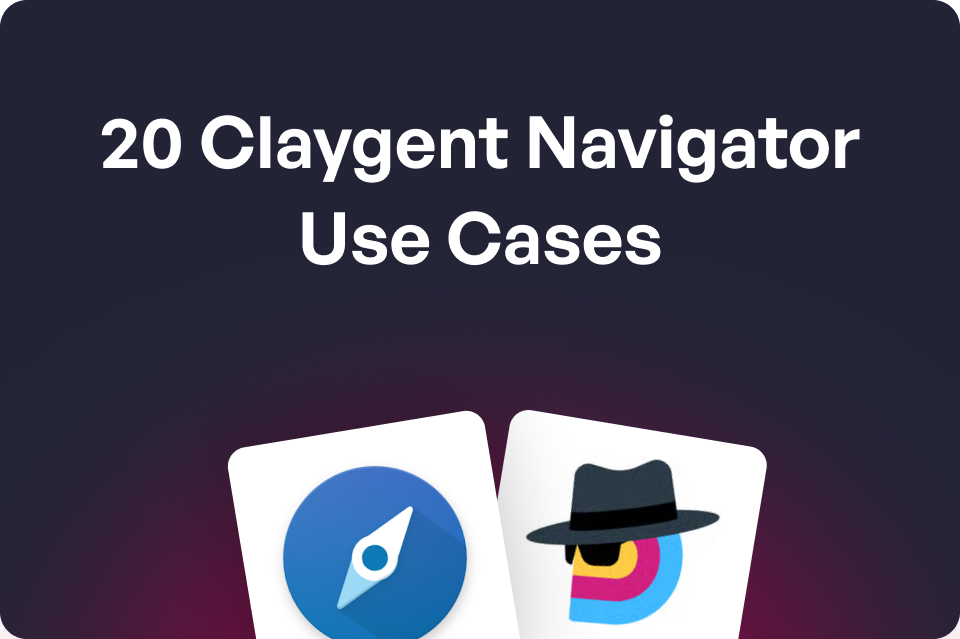20 Claygent Navigator Use Cases You Must Try in 2025