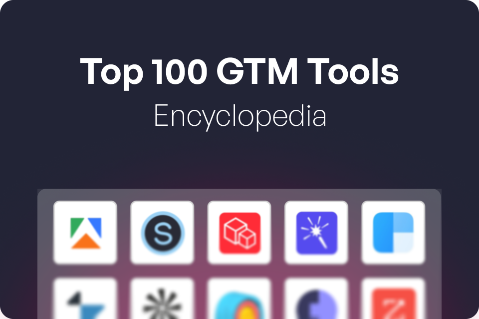Top 100 GTM Tools Encyclopedia