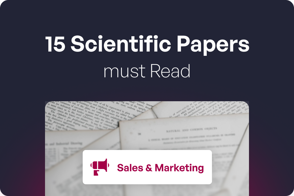 15 Scientific Papers Every Sales and Marketing Person Must Read