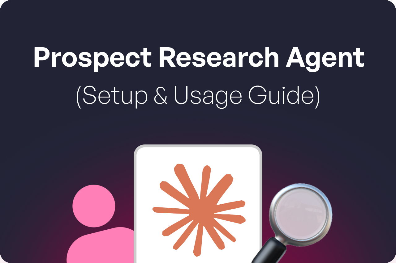 Prospect Research Agent Setup and Usage Guide