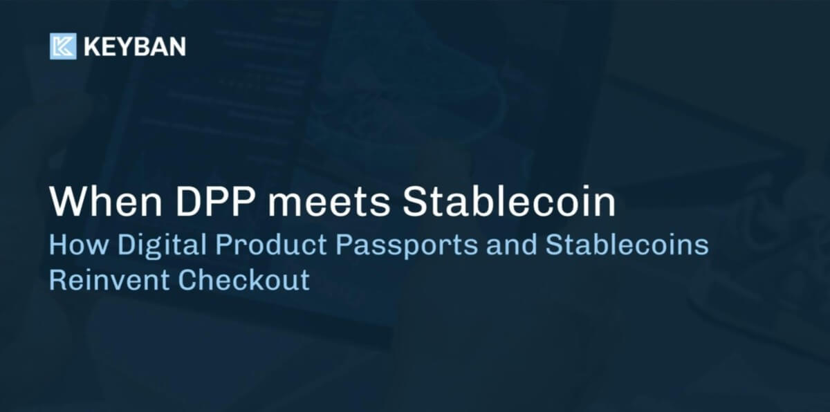 How Digital Product Passports and Stablecoins Reinvent Checkout