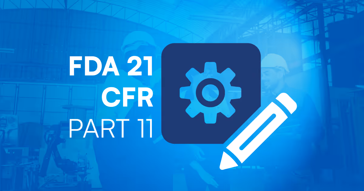 FDA 21 CFR Part 11 text next to an icon of a gear and pencil on a blue industrial background.