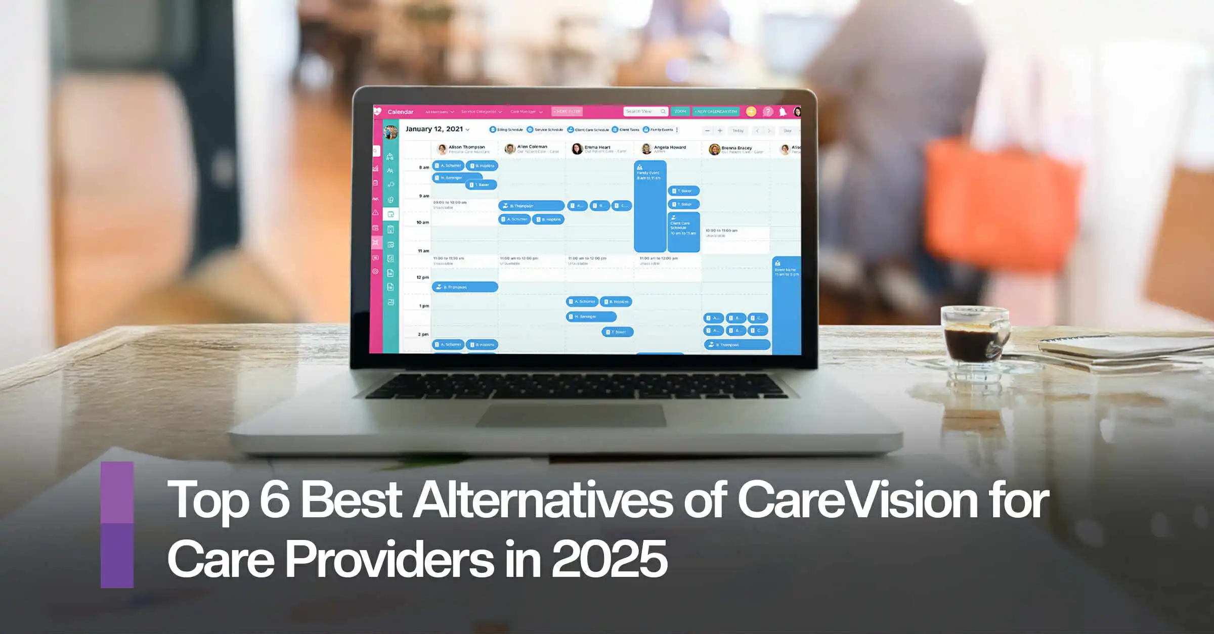 Top 6 Best Alternatives of CareVision for Care Providers in 2025