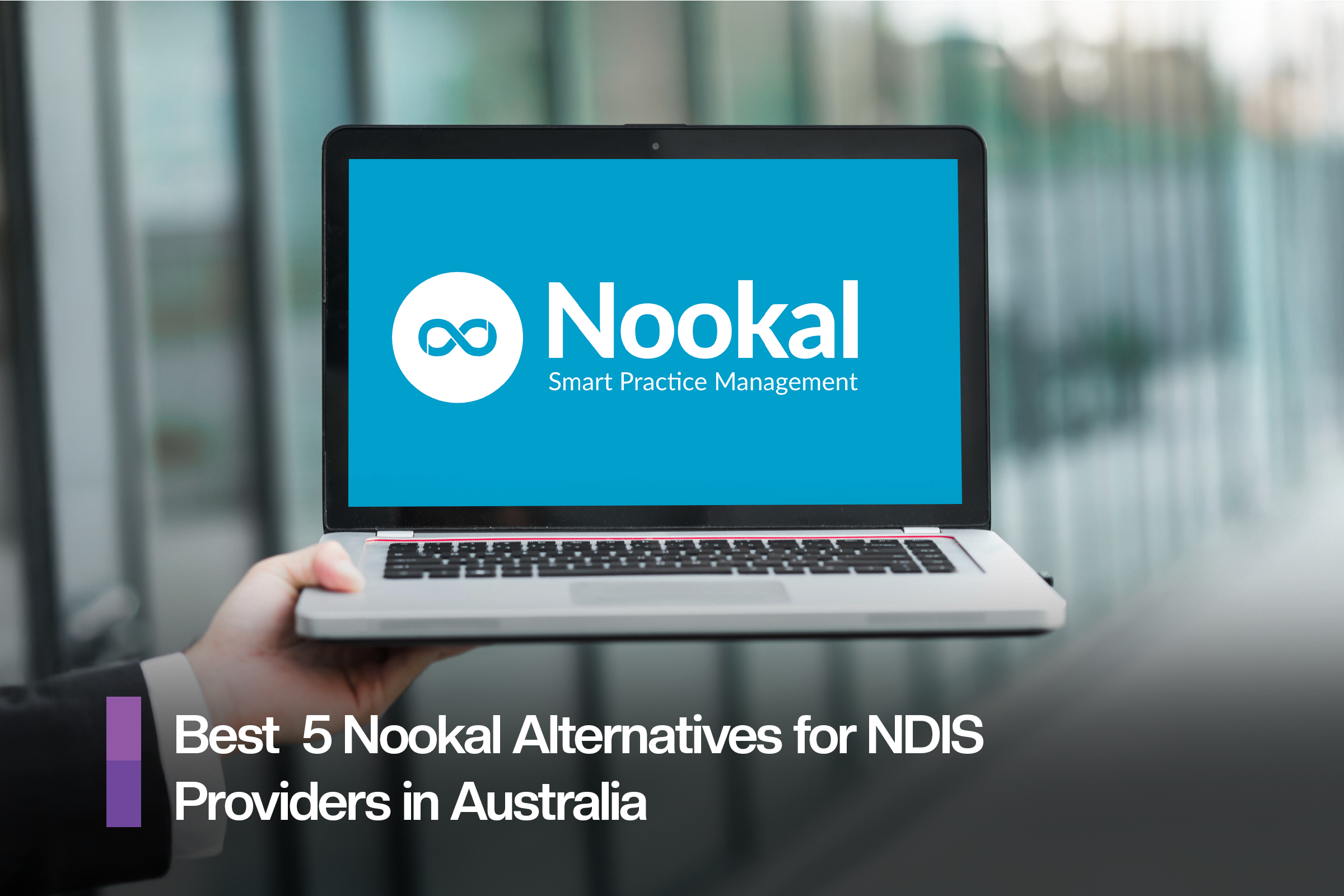Best 5 Nookal Alternatives for NDIS Providers