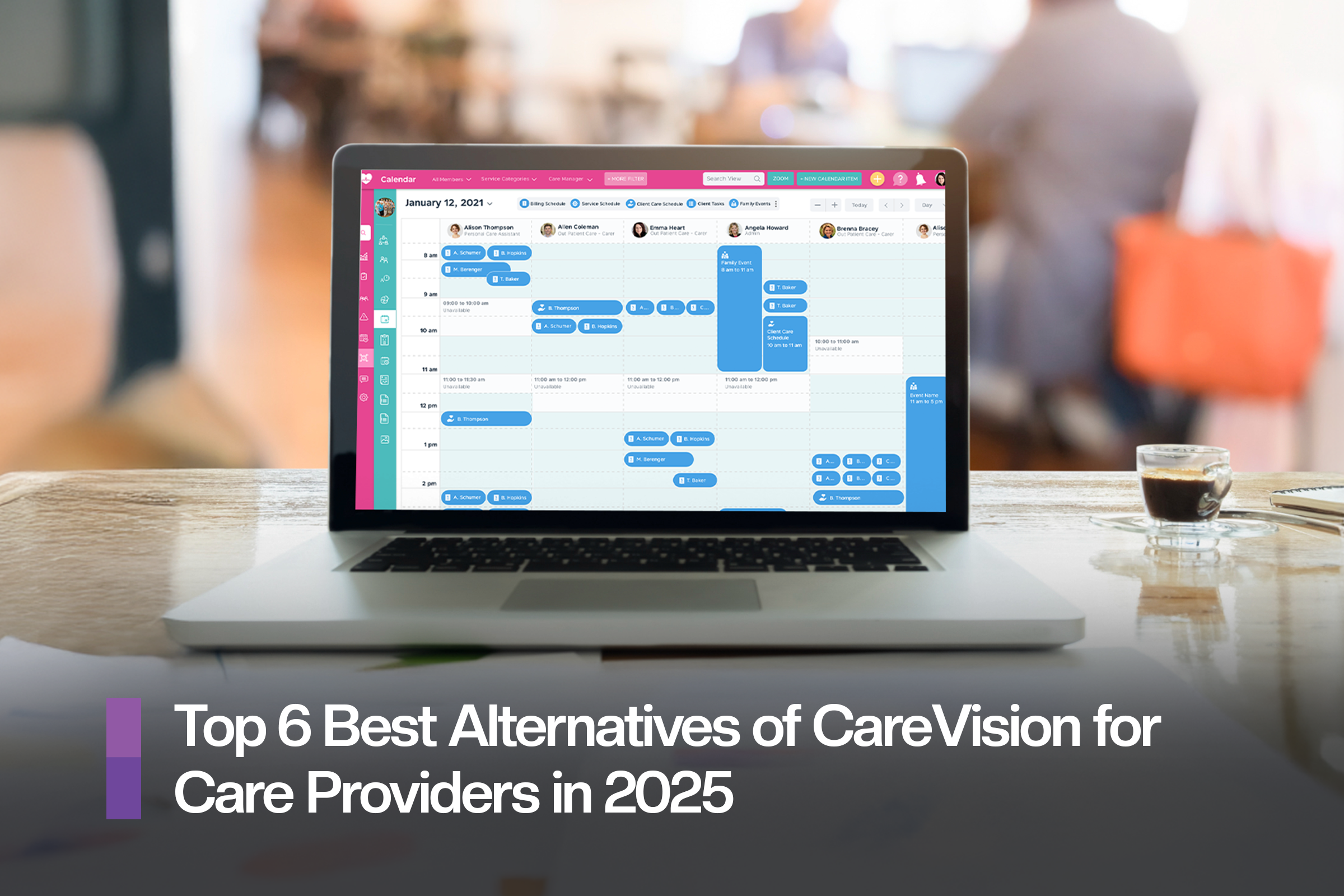 Top 6 Best Alternatives of CareVision for Care Providers in 2025