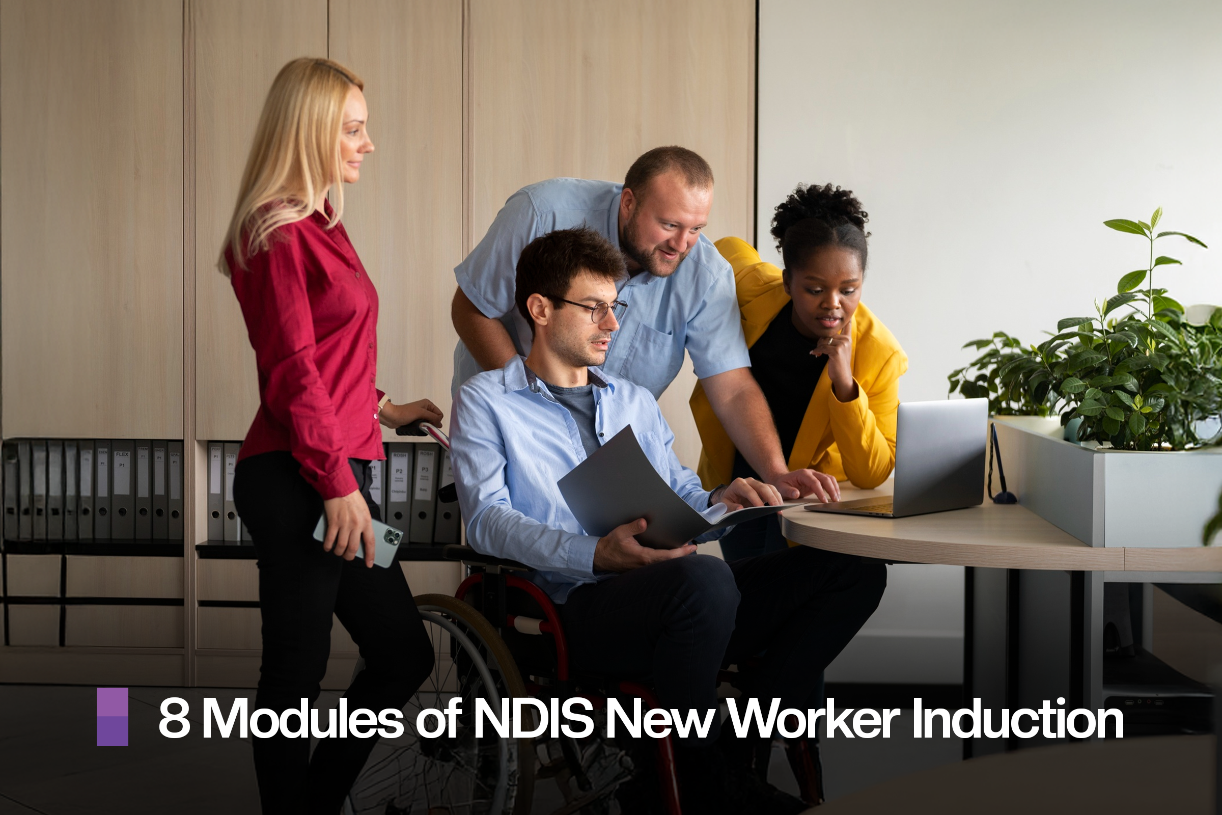 The Ultimate Guide to the NDIS New Worker Induction Module