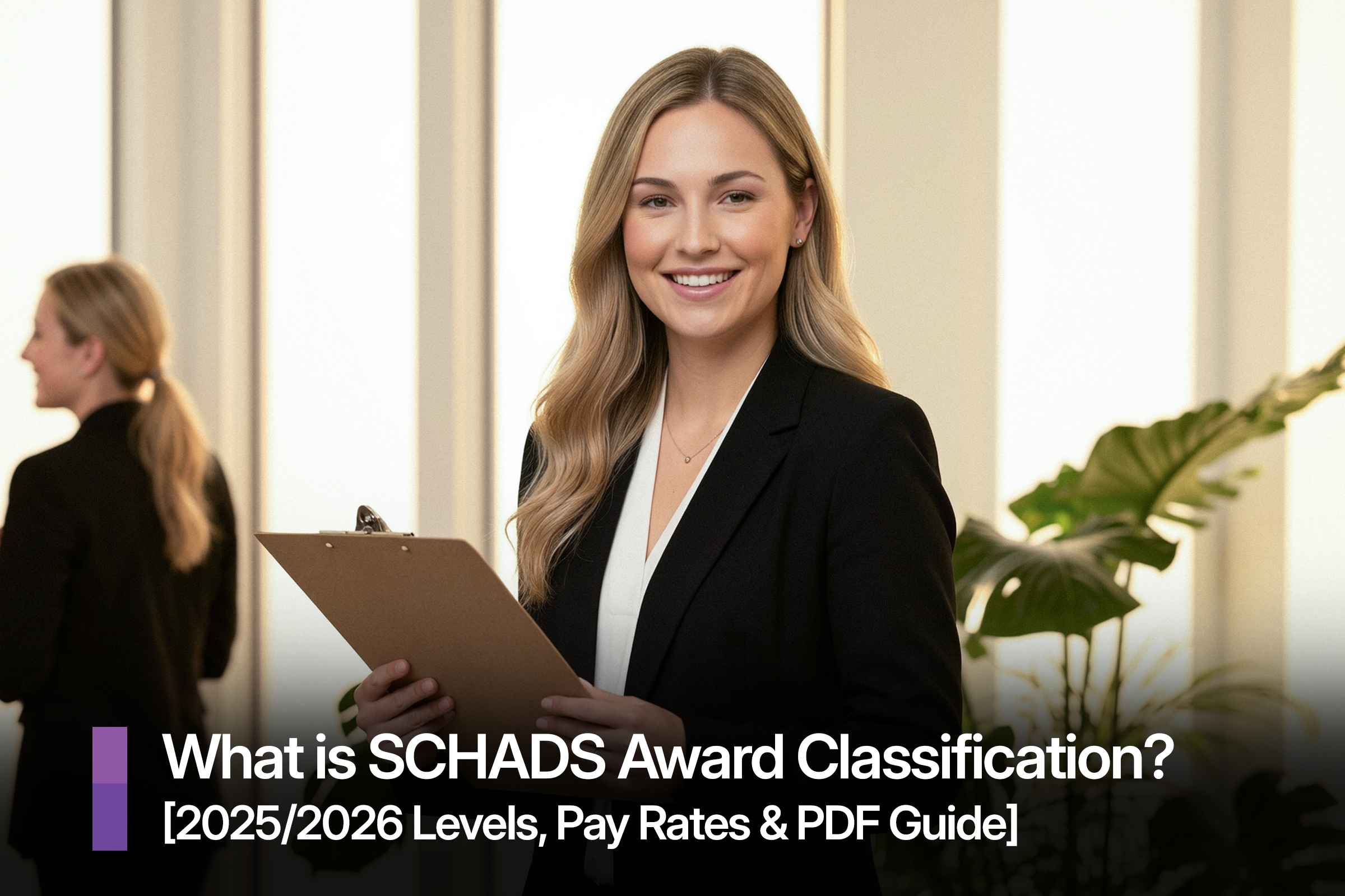 SCHADS Award Classification 2026: Pay Rates, Levels & PDF