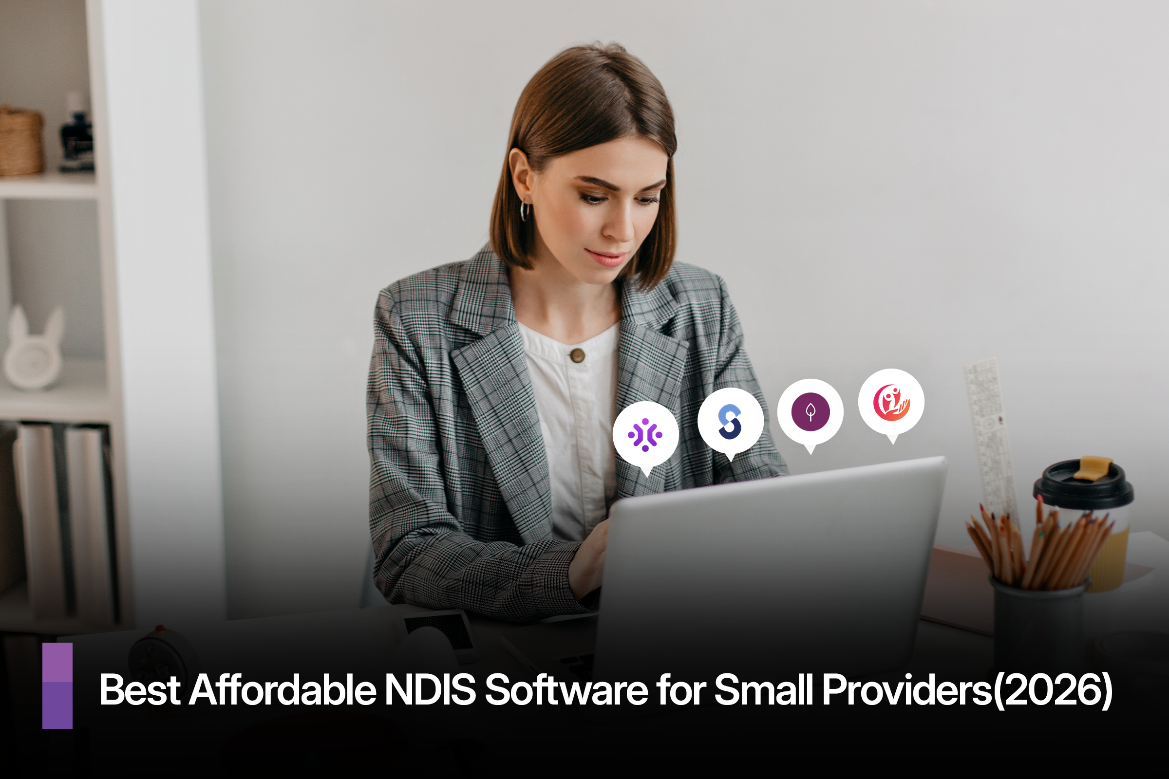 Best Affordable NDIS Software for Small Providers (2026)