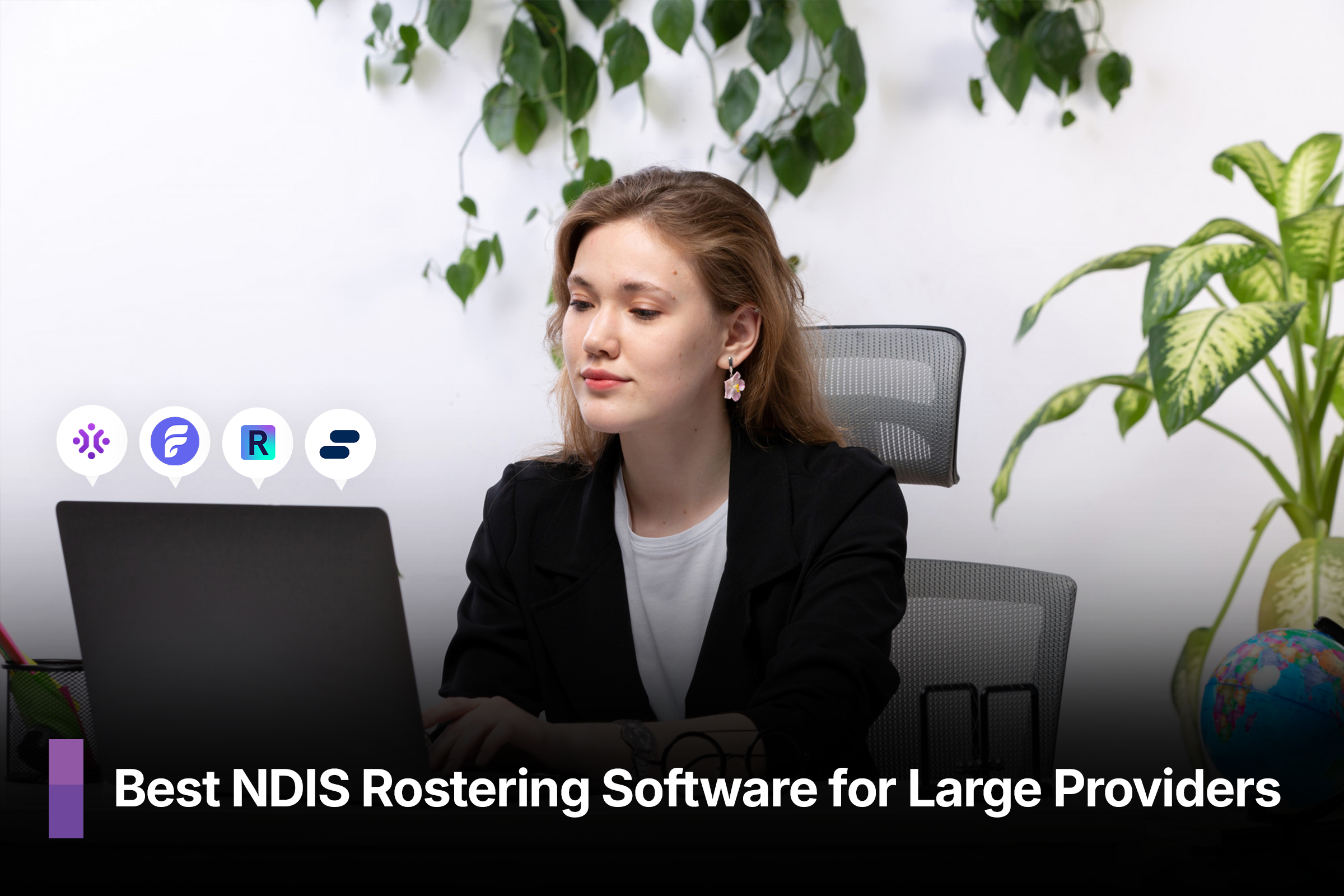 Best NDIS Rostering Software for Large Providers