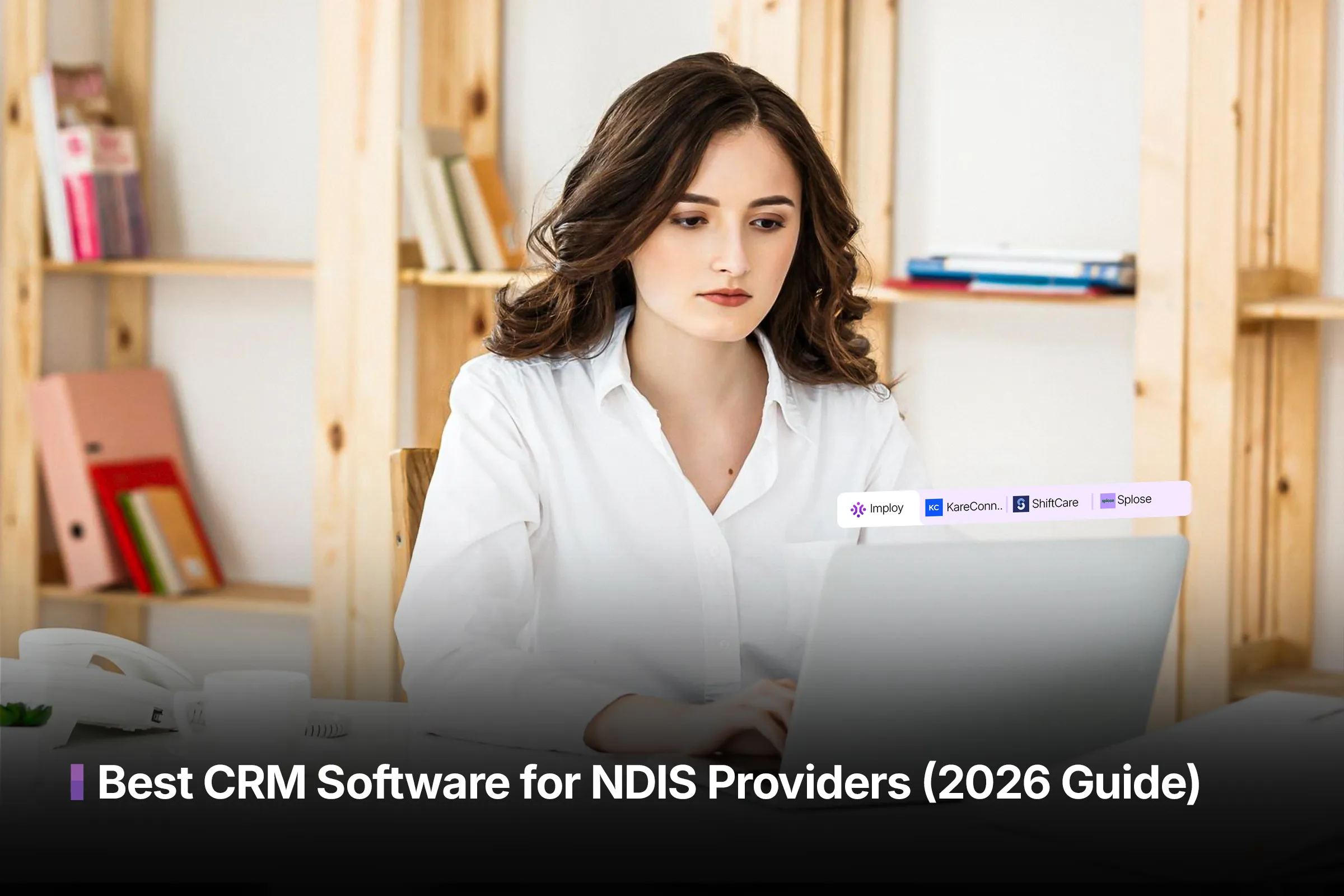 Best CRM Software for NDIS Providers
