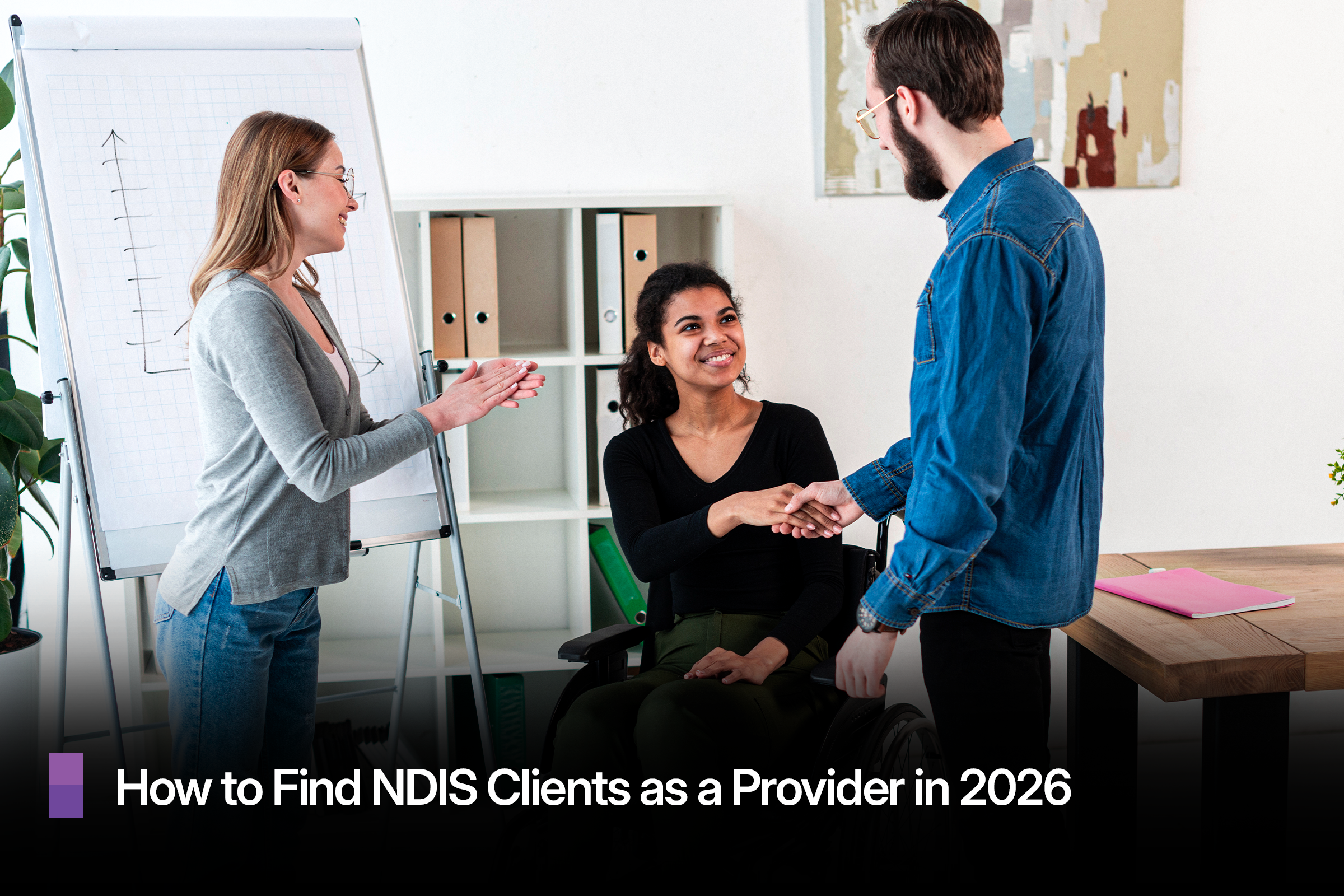 How to Find NDIS Clients as a Provider in 2026