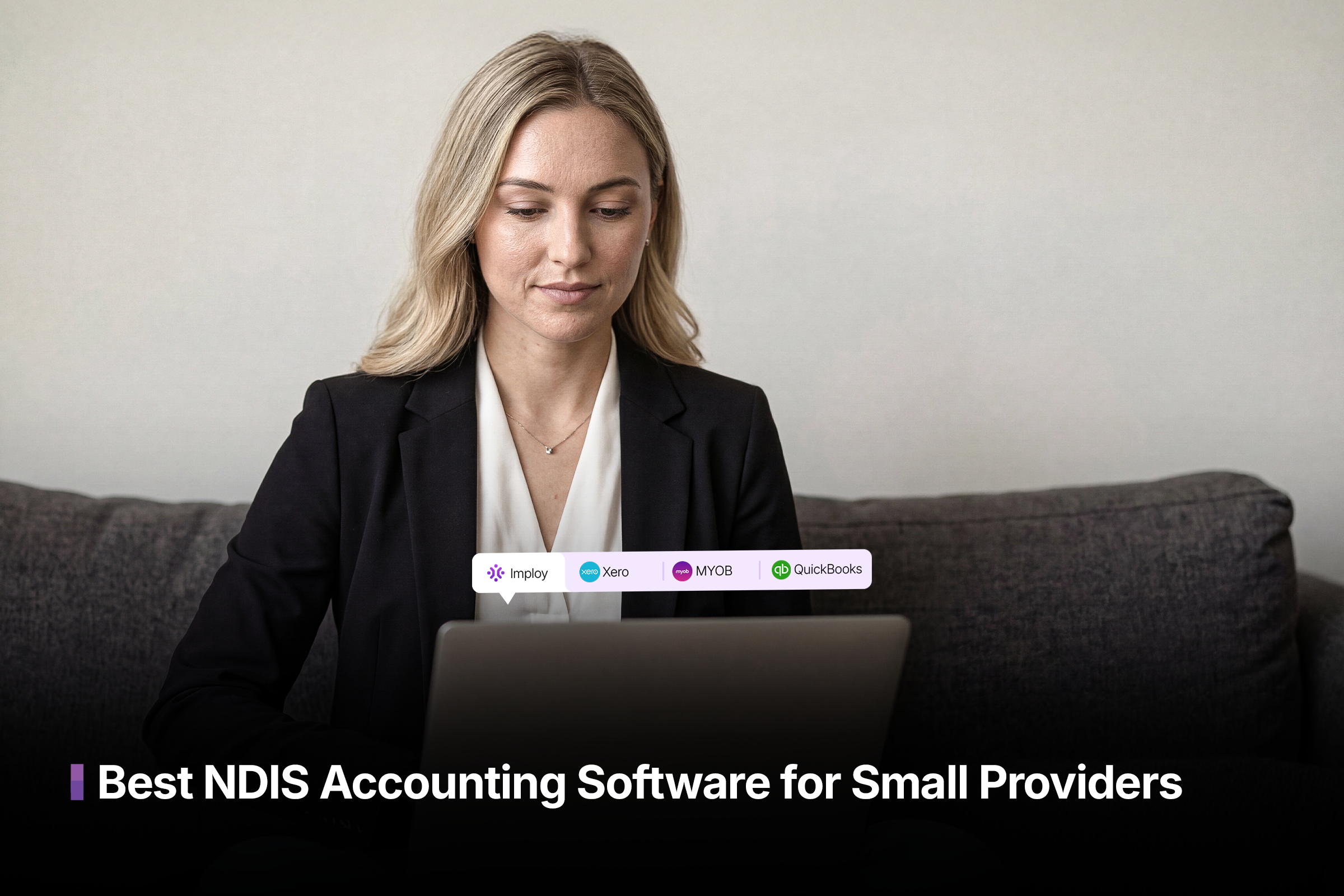 Best NDIS Accounting Software for Small Providers (2026)