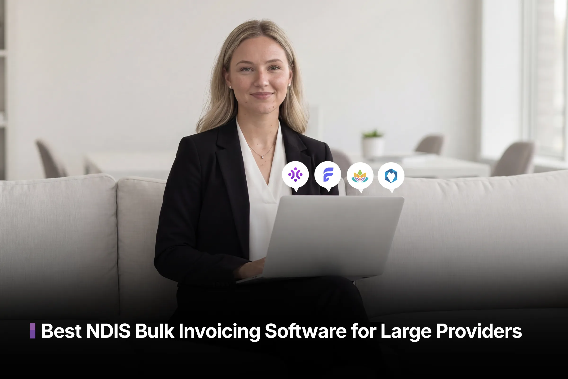 Best NDIS Bulk Invoicing Software for Large Providers (2026)