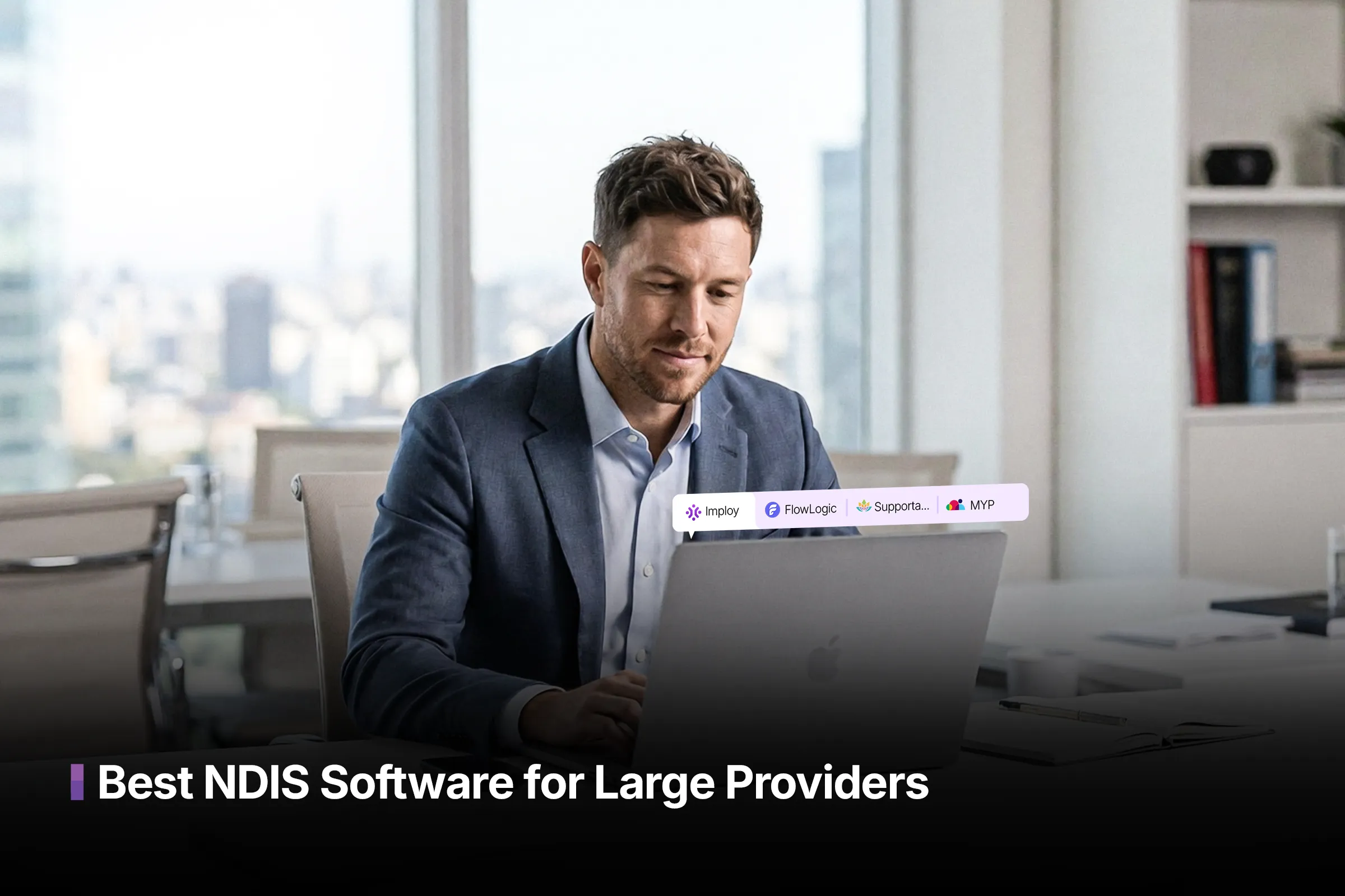 Best NDIS Software for Large Providers (2026 Guide)