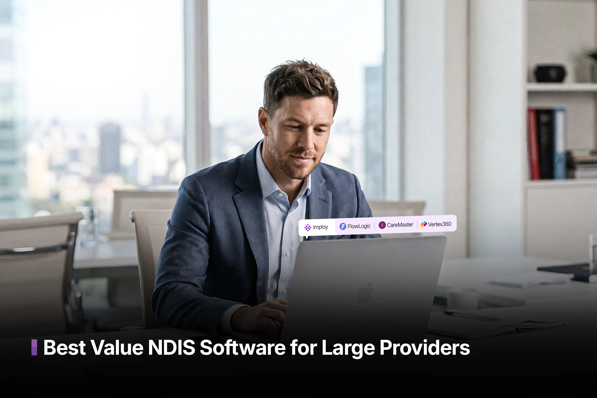 Best Value NDIS Software for Large Providers (2026 Guide)