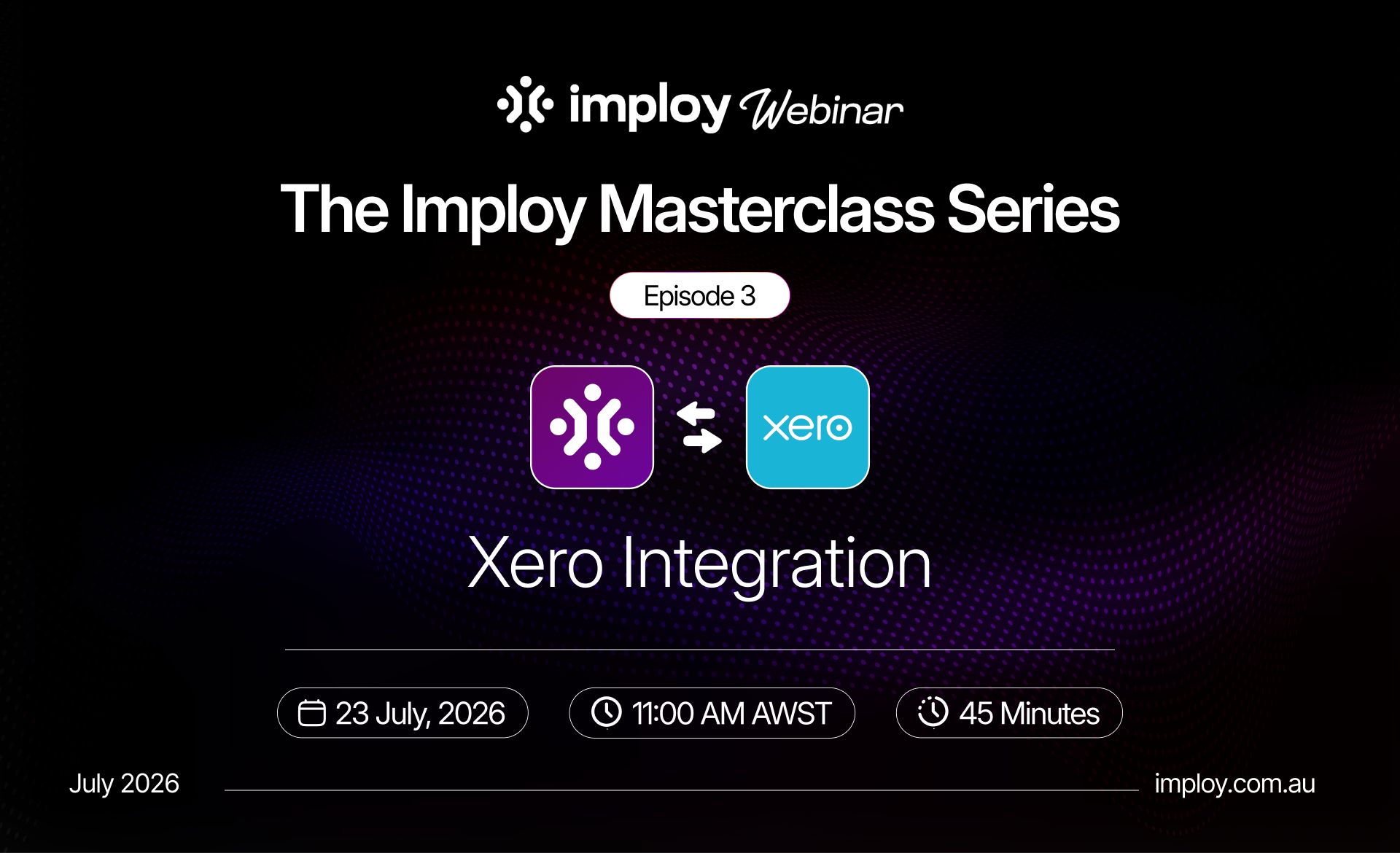 The Imploy Masterclass Series Ep 3: Xero Integration