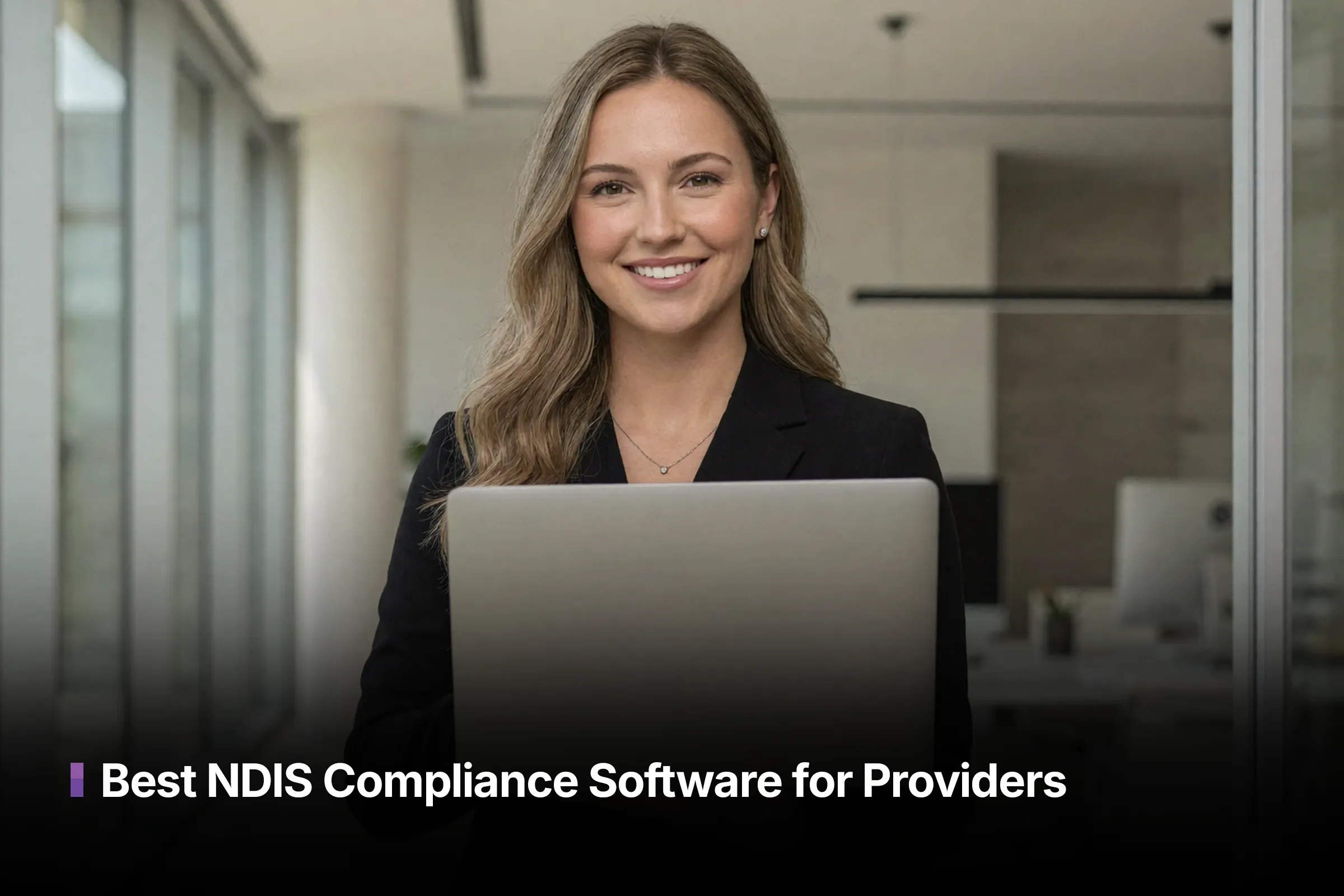 Best NDIS Compliance Software for Providers in 2026 (Complete Guide)
