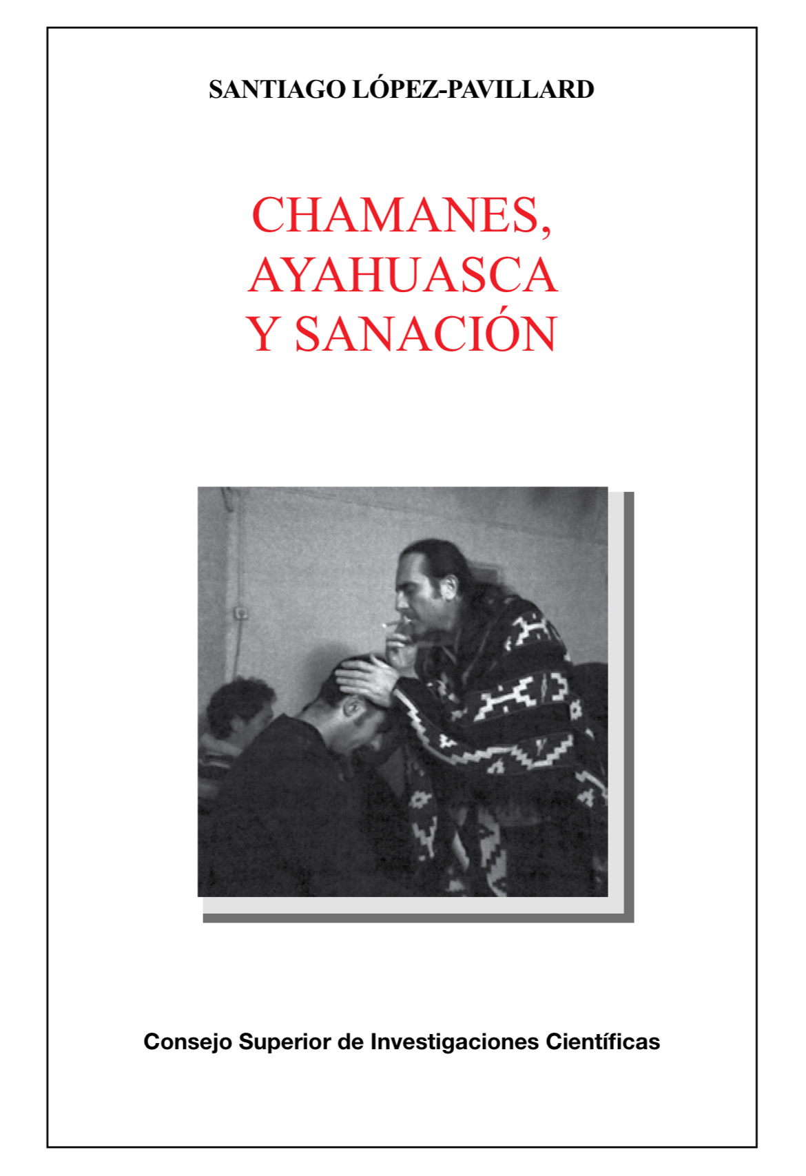 Chamanes, ayahuasca y sanación. 