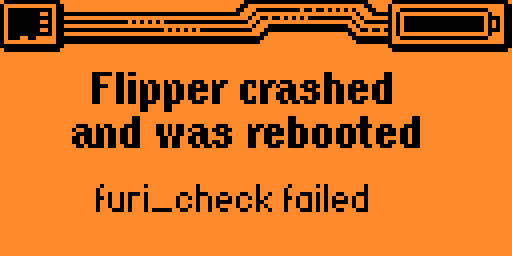 Flipper Zero crashed and was rebooted.