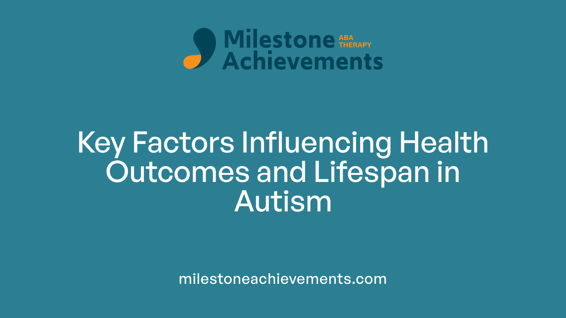 Key Factors Influencing Health Outcomes and Lifespan in Autism