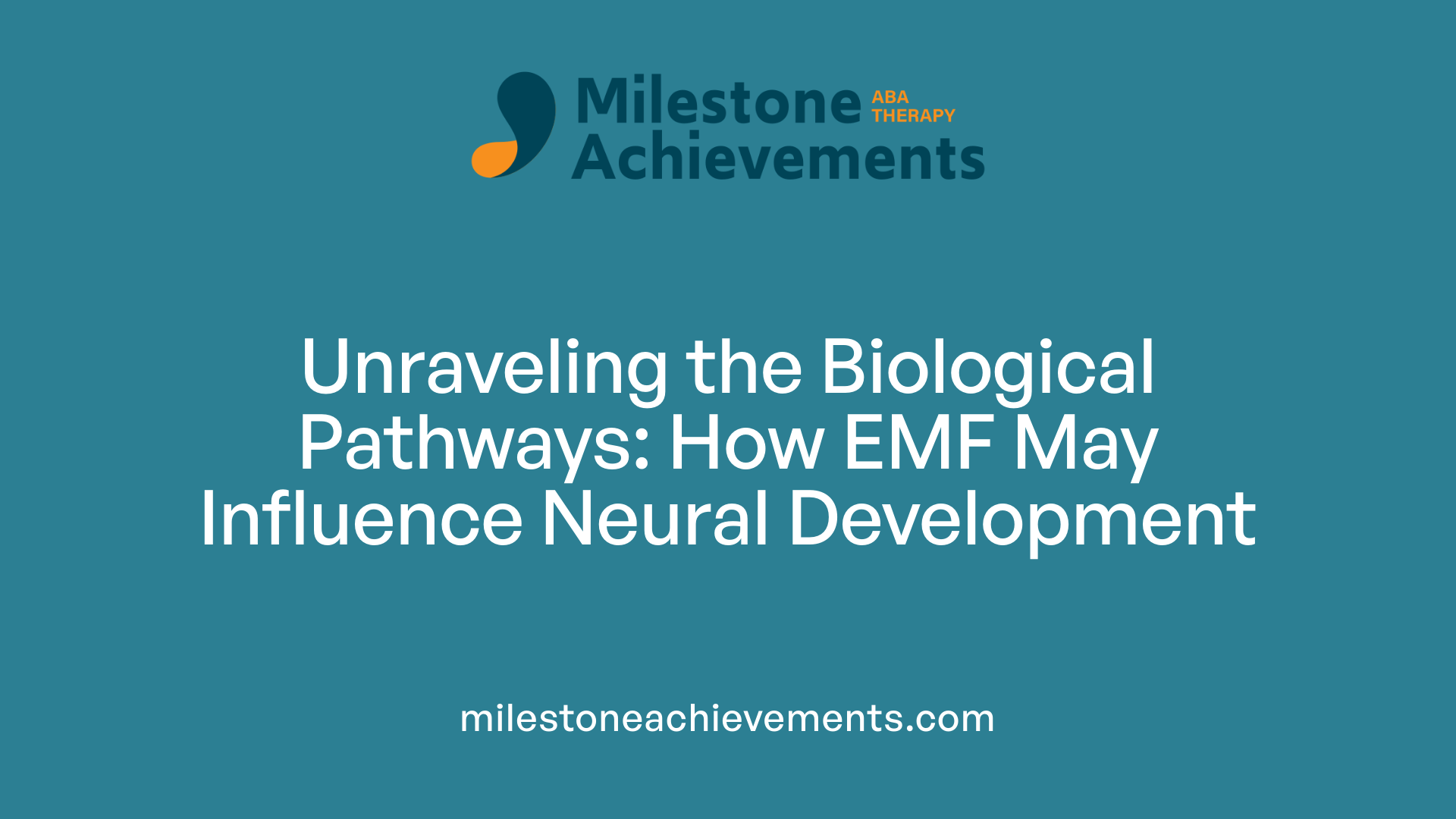 Unraveling the Biological Pathways: How EMF May Influence Neural Development