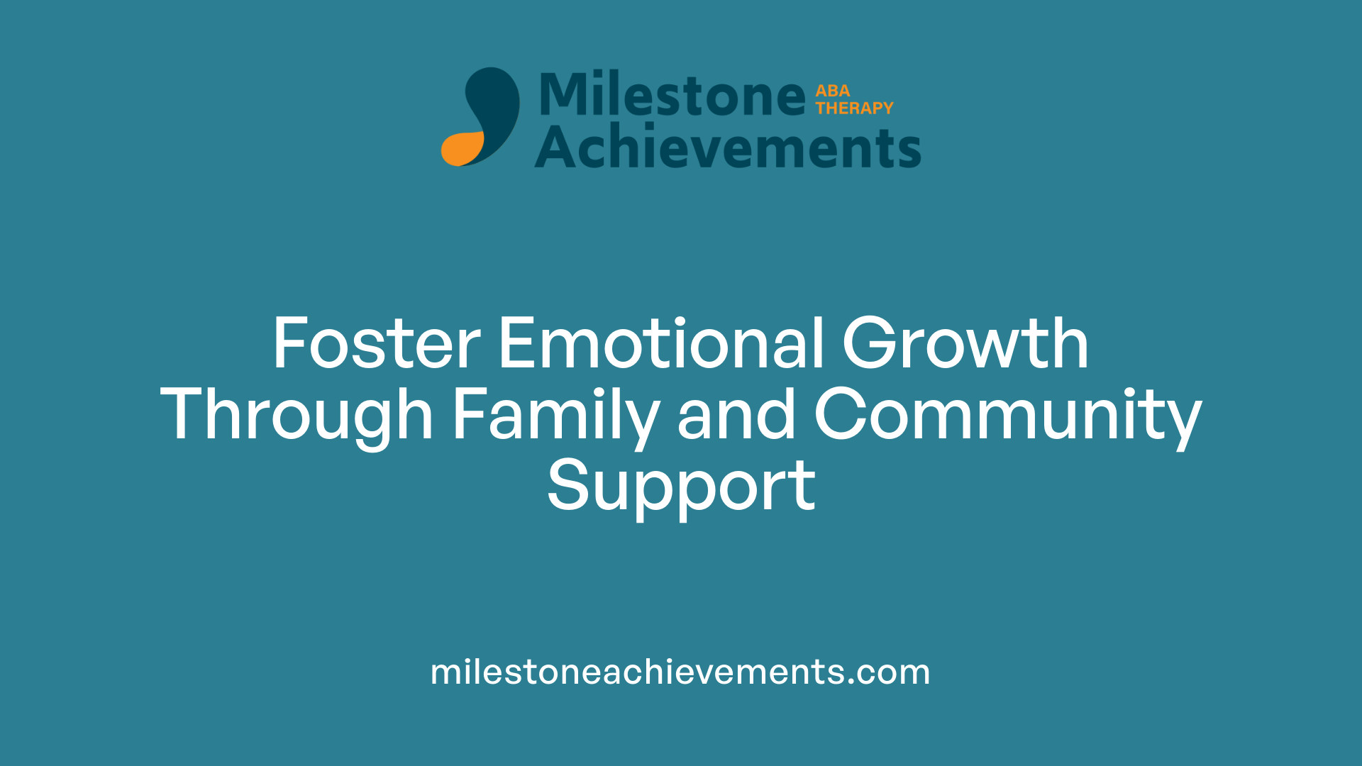 Foster Emotional Growth Through Family and Community Support