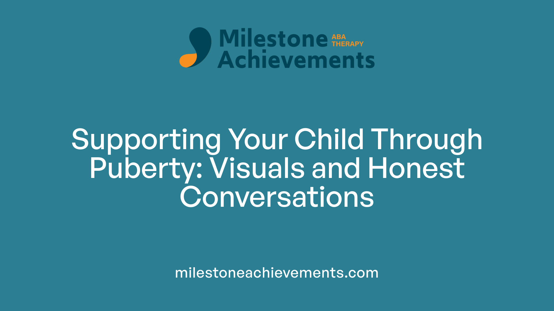 Supporting Your Child Through Puberty: Visuals and Honest Conversations