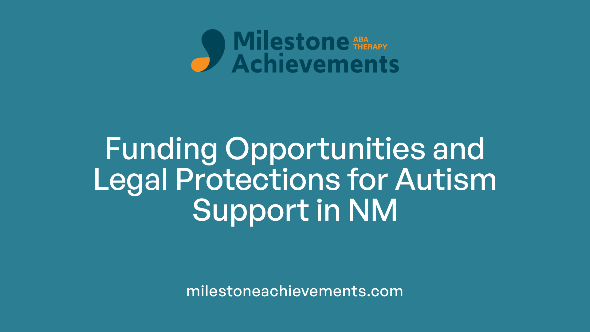 Funding Opportunities and Legal Protections for Autism Support in NM