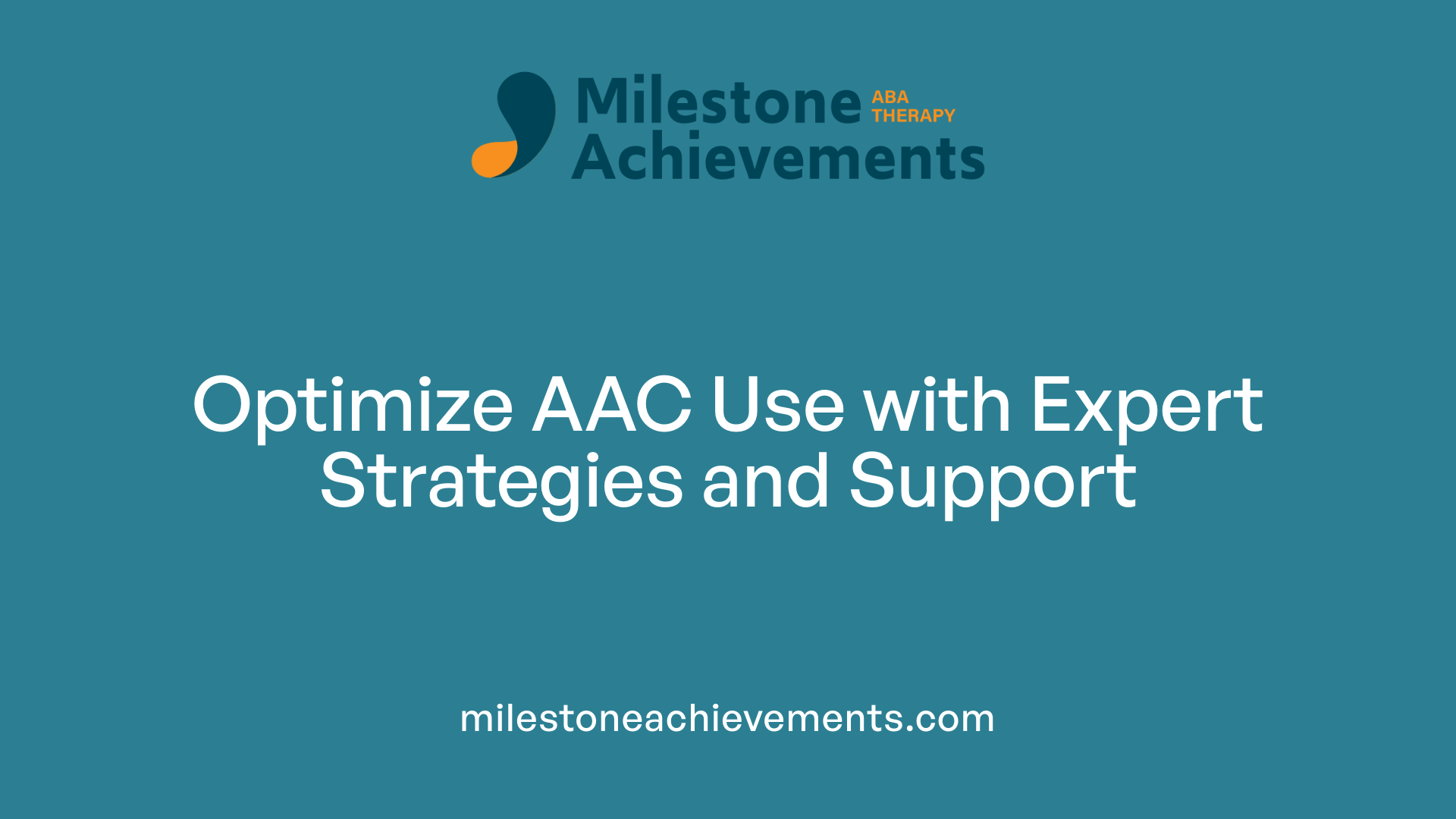 Optimize AAC Use with Expert Strategies and Support