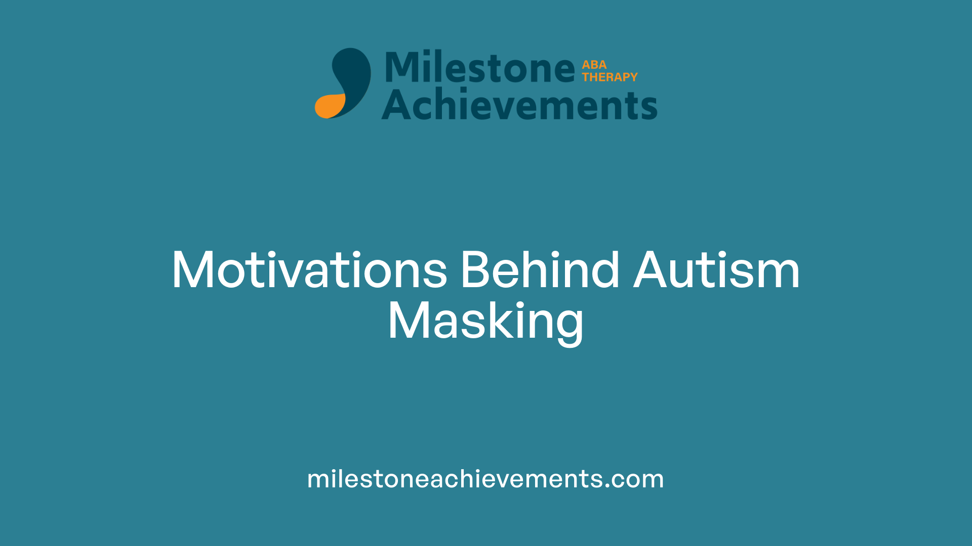 Motivations Behind Autism Masking