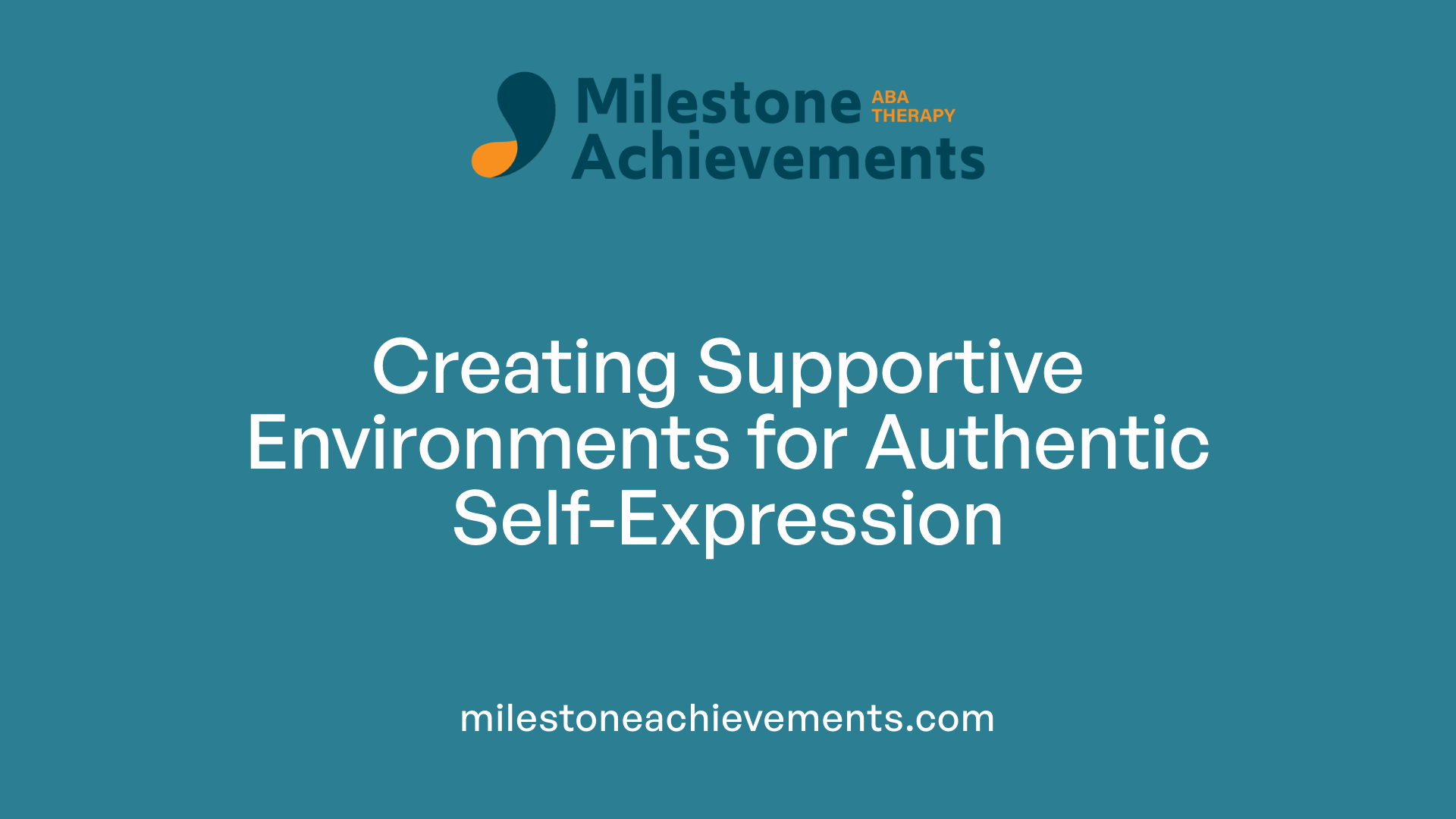 Creating Supportive Environments for Authentic Self-Expression