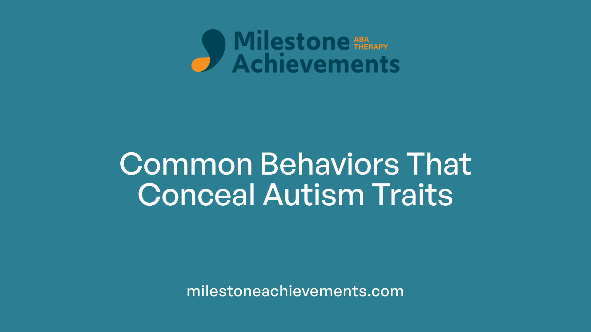 Common Behaviors That Conceal Autism Traits
