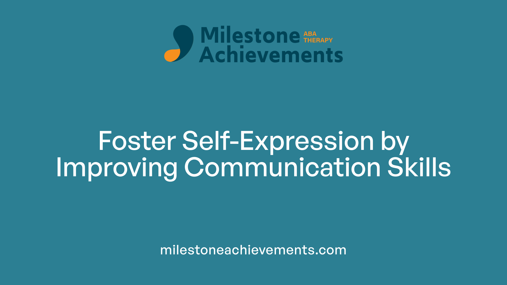 Foster Self-Expression by Improving Communication Skills
