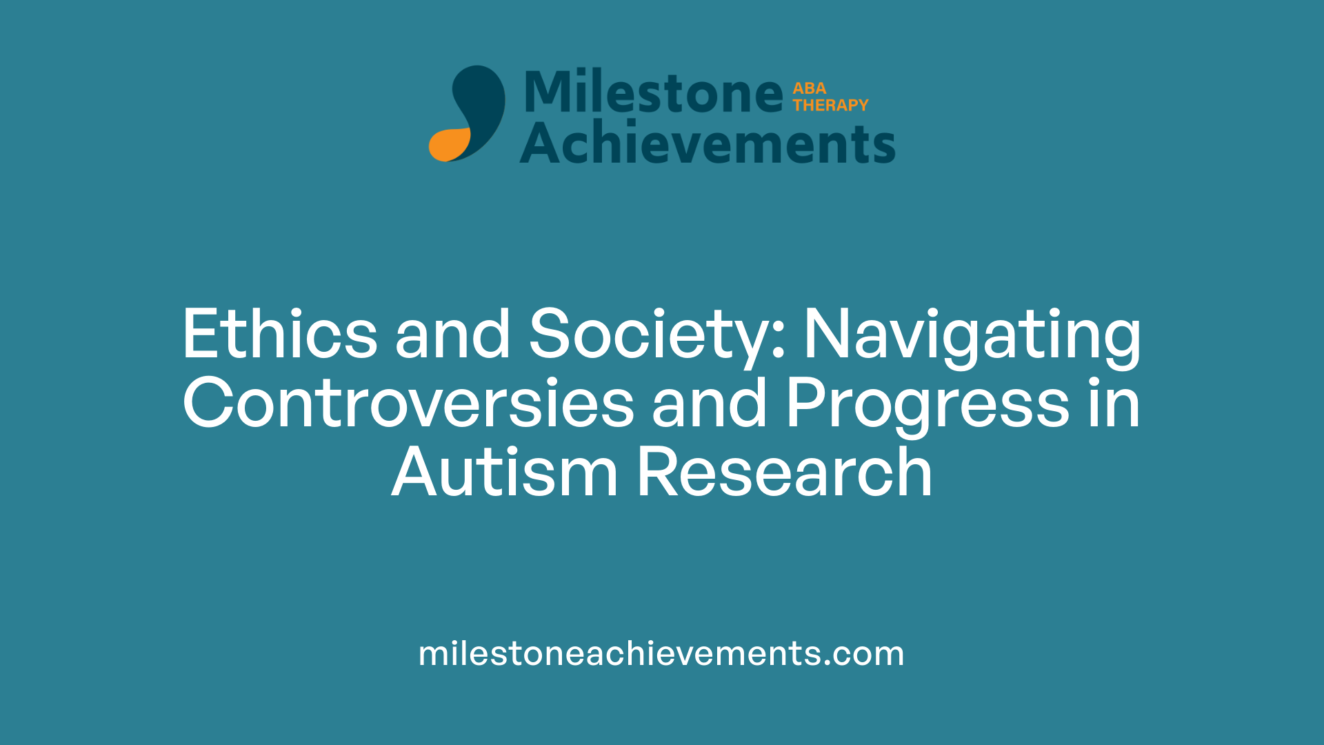 Ethics and Society: Navigating Controversies and Progress in Autism Research